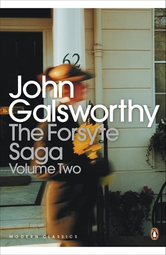 John Galsworthy - The Forsyte Saga - Volume 2.