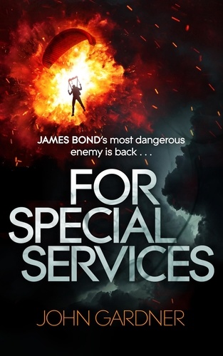 For Special Services. A James Bond thriller