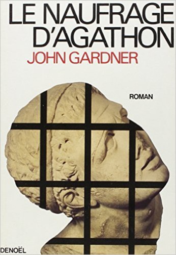 John Gardner - Naufrage D Agathon.