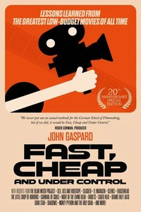 Fast, Cheap &amp; Under Control: Lessons Learned from the Greatest Low-Budget Movies of All Time (20th Anniversary Special Edition)