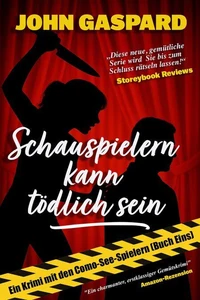 Schauspielern kann tödlich sein