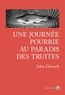 John Gierach - Une journée pourrie au paradis des truites.