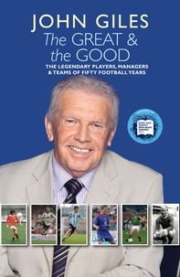 John Giles - The Great and the Good.