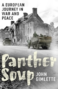 John Gimlette - Panther Soup - A European Journey in War and Peace.