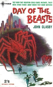 John Glasby et John E. Muller - Day of the Beasts.