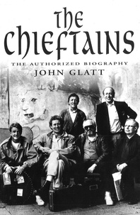 John Glatt - The Chieftains - The Authorised Biography.