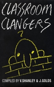 John Golds et Vincent Shanley - Classroom Clangers.