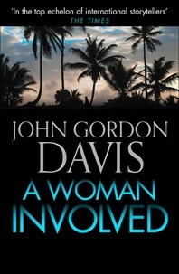 John Gordon Davis - A Woman Involved.
