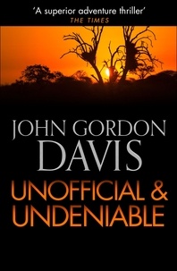 John Gordon Davis - Unofficial and Deniable.