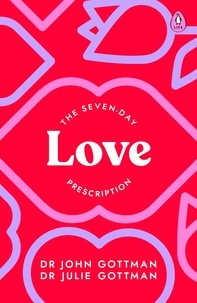 Téléchargement gratuit d'ebooks au format epub The Seven-Day Love Prescription par John Gottman, Julie Gottman