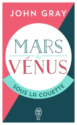 John Gray - Mars et Vénus sous la couette.