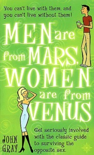 John Gray - Men are from Mars, and Women are from Venus.