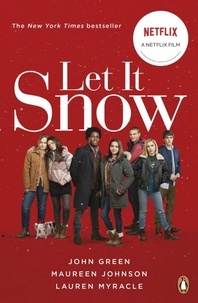 John Green et Maureen Johnson - Let It Snow.
