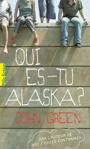 John Green - Qui es tu Alaska ?.