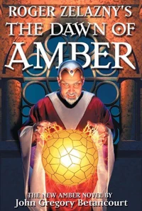 Roger Zelazny's The Dawn of Amber