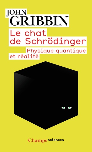 John Gribbin - Le chat de Schrödinger - Physique quantique et réalité.