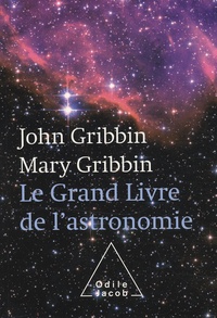 John Gribbin et Mary Gribbin - Le Grand Livre de l'astronomie.