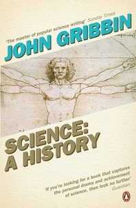 John Gribbin - Science: A History.