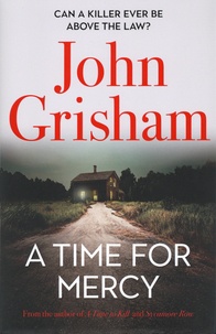 John Grisham - A Time for Mercy.