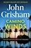 Camino Winds. The Ultimate  Murder Mystery from the Greatest Thriller Writer Alive