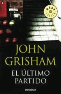 John Grisham - El último partido.