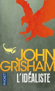 John Grisham - L'idéaliste.