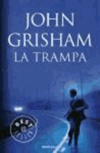 John Grisham - La trampa.