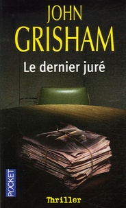 John Grisham - Le dernier juré.