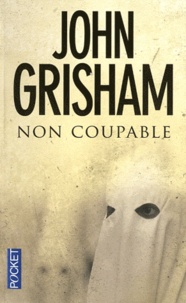 John Grisham - Non coupable.