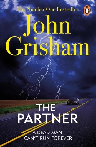 John Grisham - The Partner - A gripping crime thriller from the Sunday Times bestselling author of mystery and suspense.