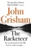 The Racketeer. The edge of your seat thriller everyone needs to read