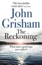 John Grisham - The Reckoning - the electrifying new novel from bestseller John Grisham.