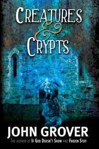  John Grover - Creatures and Crypts.