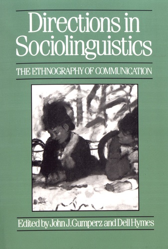Directions in Sociolinguistics. The Ethnography of Communication