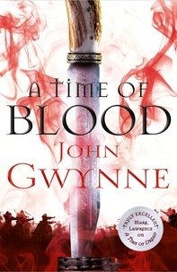 John Gwynne - A Time of Blood.