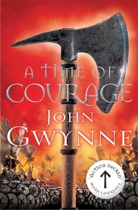 John Gwynne - A Time of Courage.