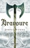 John Gwynne - Le livre des Terres Bannies Tome 2 : Bravoure.