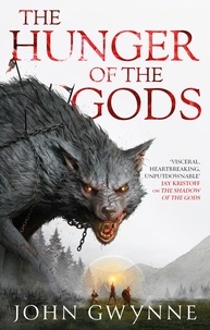 John Gwynne - The Hunger of the Gods - Book Two of the Bloodsworn Saga.