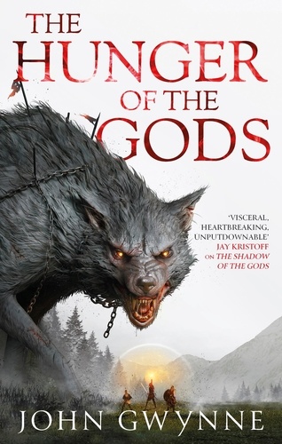 The Hunger of the Gods. Book Two of the Bloodsworn Saga