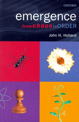 John-H Holland - Emergence From Chaos To Order.