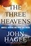 The Three Heavens. Angels, Demons and What Lies Ahead