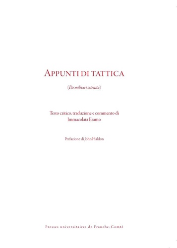 John Haldon et Immacolata Eramo - Appunti di tattica - De militari scientia.
