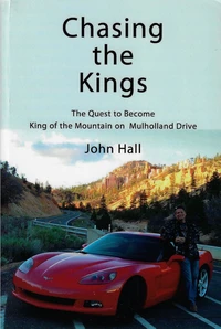 Chasing the Kings: The Quest to Become King of the Mountain on Mulholland Drive