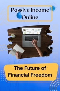  john hamid - Passive Income Online: The Future of Financial Freedom.