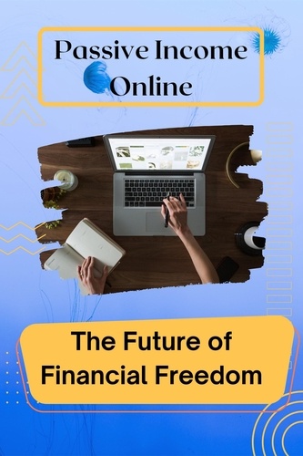  john hamid - Passive Income Online: The Future of Financial Freedom.
