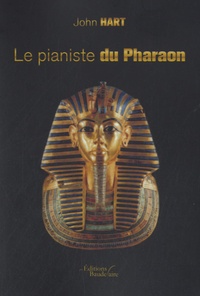 John Hart - Le pianiste du pharaon.