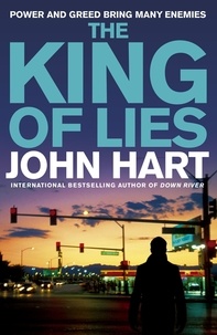 John Hart - The King of Lies.