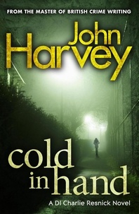 John Harvey - Cold In Hand.