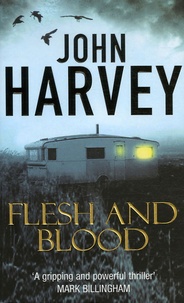 John Harvey - Flesh and Blood.