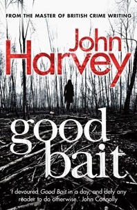 John Harvey - Good Bait.